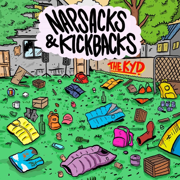 The Kyd – Napsacks & Kickbacks&nbsp;[Interview]