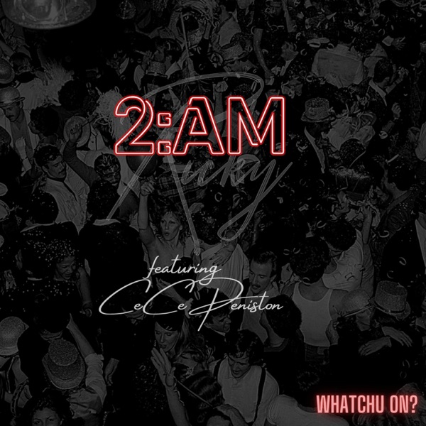 2AM Ricky – Whatchu On (Ft. CeCe Peniston) [Interview] – HipHop Paranoia