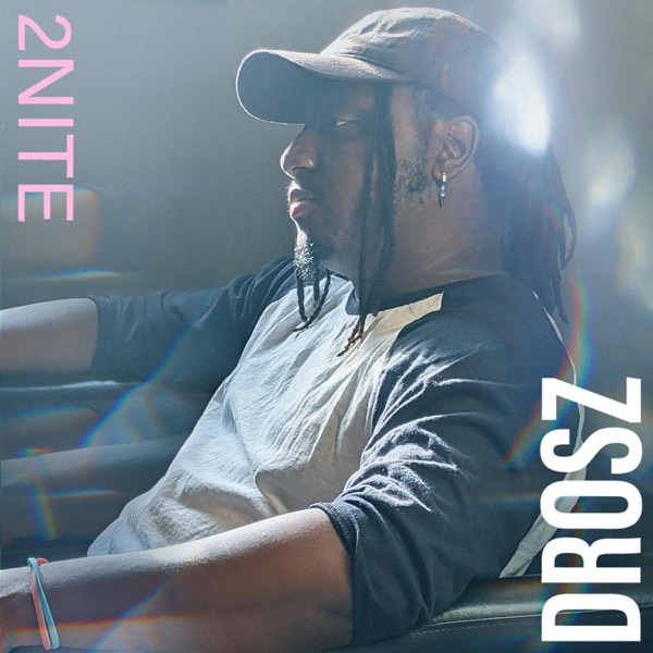 Drosz – 2NITE&nbsp;[Interview]