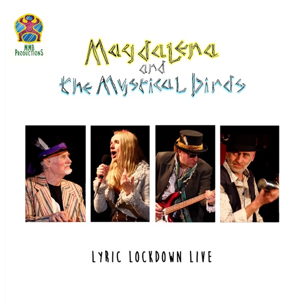 Magdalena and the Mystical Birds – Lyric Lockdown Live&nbsp;[Interview]