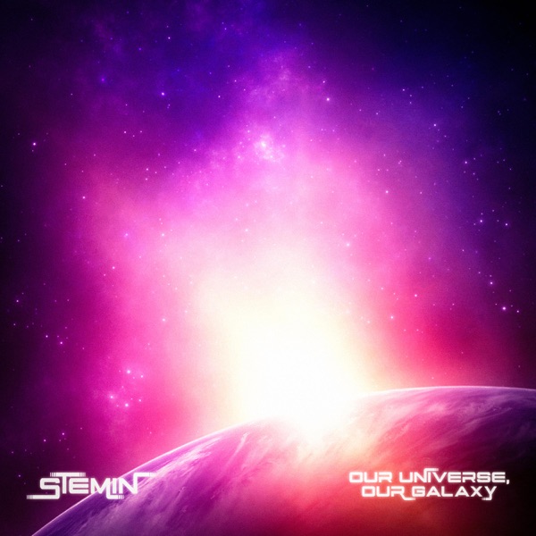 Stemin – Our Universe, Our Galaxy&nbsp;[Interview]