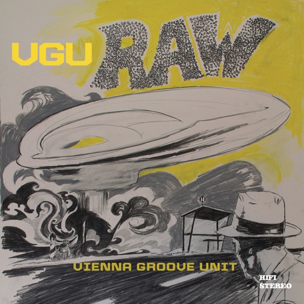 Vienna groove unit – RAW&nbsp;[Interview]
