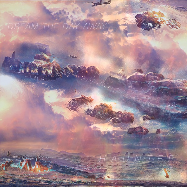 H A U N T E R – Dream The Day Away&nbsp;[Interview]