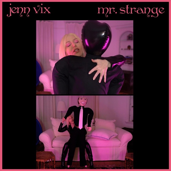 Jenn Vix – Mr. Strange&nbsp;[Interview]