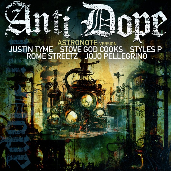 Justin Tyme – Anti Dope [Astronote Version]&nbsp;(Review)