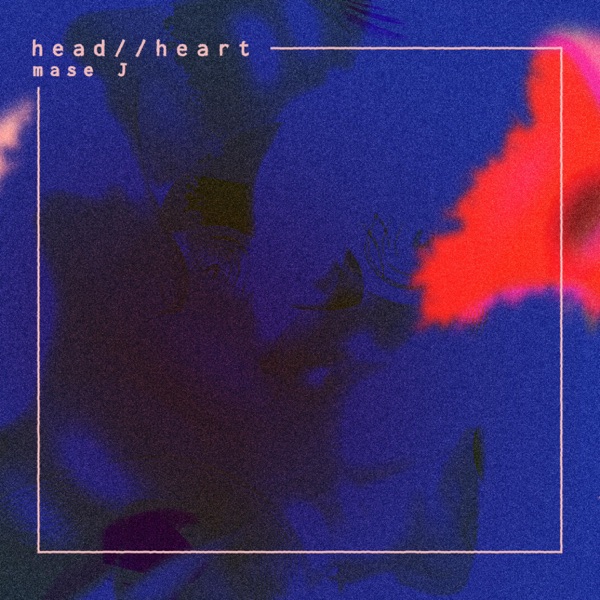 mase J – Head//heart&nbsp;[Interview]