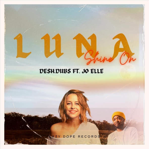 dESH.DUBS – Luna Shine&nbsp;On